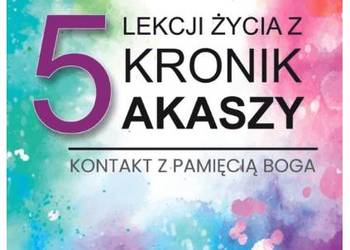5 lekcji życia z kronik Akaszy Dr Yana Mileva