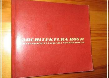 Architektura Rosji w rysunkach S.Noakowskiego/ Rosja/architektura Architektura Rosji w rysunkach S.Noakowskiego/ Rosja/architektura