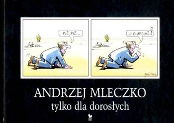 Andrzej Mleczko - Tylko dla dorosłych