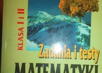 ZADANIA I TESTY Z MATEMATYKI