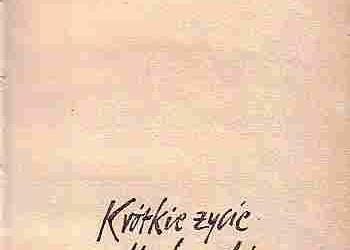 (2487) KRÓTKIE ŻYCIE MOCHNACKIEGO -  TADEUSZ ŁOPALEWSKI