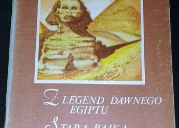 Z legend dawnego Egiptu. Stara bajka. Dziwna historia - Bolesław Prus