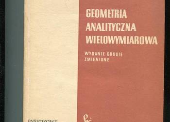 Geometria analityczna wielowymiarowa - Karol Borsuk