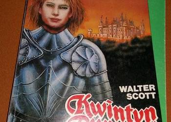Kwintyn Durward powieść historyczna - Walter Scott