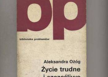 Życie trudne i szczęśliwe   O Nadieżdie Krupskiej
