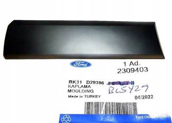 NAKŁADKA LISTWA DRZWI TYŁ PRAWA FORD TRANSIT 2019 - BK31-D29396-BC5YZ9