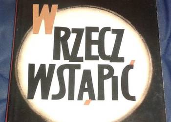 W rzecz wstąpić - Michał Choromański