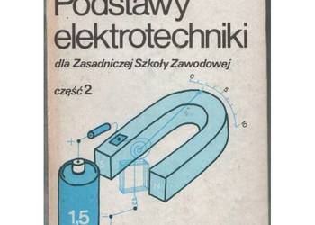 Podstawy Elektrotechniki dla ZSZ Część 2 - Kurdziel Roman