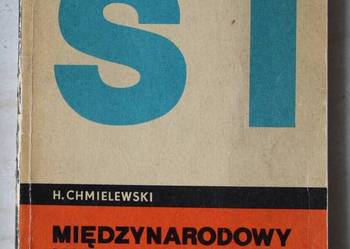 Międzynarodowy Układ Jednostek Miar, H.Chmielewski
