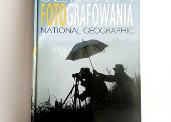 Książka - "Szkoła fotografowania National Geographic" Książka - "Szkoła fotografowania National Geographic"