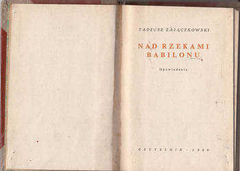 (01445) NAD RZEKAMI BABILONU (OPOWIADANIA) – TADEUSZ ZAJĄCZK