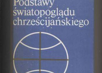 Podstawy światopoglądu chrześcijańskiego
