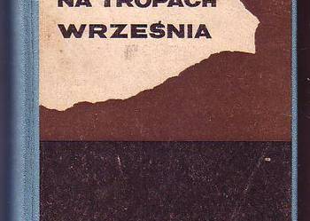 (7791) NA TROPACH WRZEŚNIA 1939  – WŁADYSŁAW BORTNOWSKI