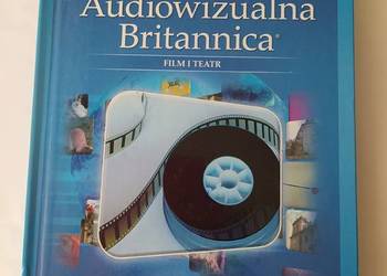 Encyklopedia Audiowizualna Britannica – FILM i TEATR Encyklopedia Audiowizualna Britannica – FILM i TEATR