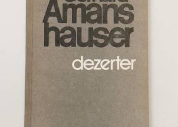 Gerhard Amans Hauser  - Dezerter