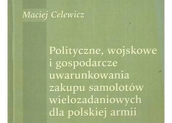Polityczne, wojskowe i gospodarcze uwarunkowania zakupu samo