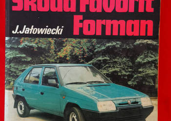 Skoda Favorit Instrukcja Obsługi Naprawa książka Jerzy Jałowiecki