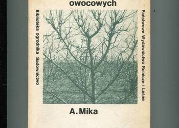 Cięcie drzew i krzewów owocowych - Mika