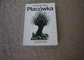 Placówka - Bolesław Prus
