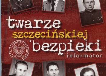 Twarze szczecińskiej bezpieki Informator
