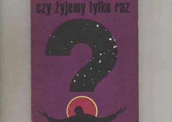 Donimirski A. - Czy żyjemy tylko raz?