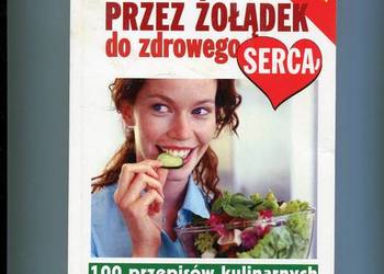 Przez żołądek do zdrowego serca cz.2 - Michel Montignac