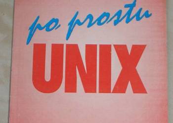 Po prostu UNIX - Maciej Kaniewski i Krzysztof Wieremiejczyk