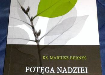 Potęga nadziei - ks. Mariusz Bernyś