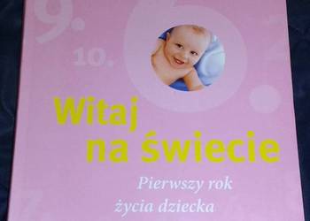 Witaj na świecie. Pierwszy rok życia dziecka - Annett Nolden