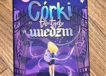 książka Weronika Łodyga - "Córki tamtych wiedźm" (pierwszy tom dylogii) - P książka Weronika Łodyga - "Córki tamtych wiedźm" (pierwszy tom dylogii) - P