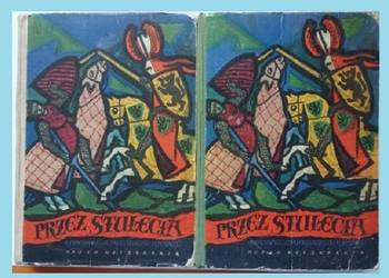 Przez stulecia - opowiadania z historii Polski / historia / opowieści
