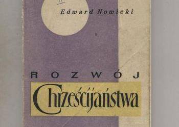 Rozwój chrześcijaństwa - Edward Nowicki