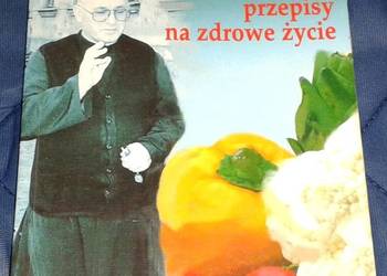 Ojca grande przepisy na zdrowe życie - M. i T. Woźniakowie