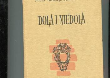 Dola i niedola - Kraszewski