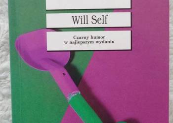 To i tamto Will Self To i tamto Will Self