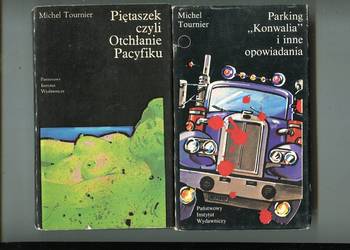 Piętaszek czyli Otchłanie Pacyfiku, Parking Konwalia i inne opow - Tournier Piętaszek czyli Otchłanie Pacyfiku, Parking Konwalia i inne opow - Tournier