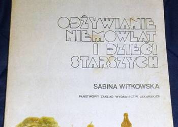 Odżywianie niemowląt i dzieci starszych - Sabina Witkowska
