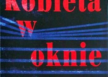 KOBIETA W OKNIE - FINN A.J.