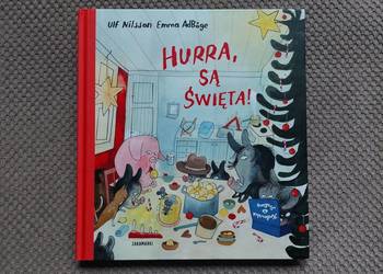nowa! "Hurra, są Święta!" Ulf Nilsson,  Emma Adbåge