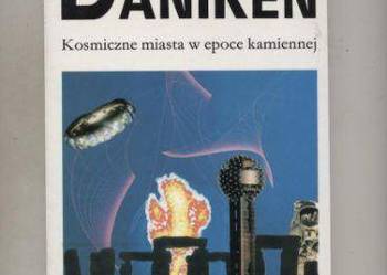 Daniken von E. - Kosmiczne miasta w epoce kamiennej