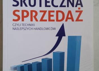 SKUTECZNA SPRZEDAZ CZYLI TECHNIKI NAJLEPSZYCH HANDLOWCOW