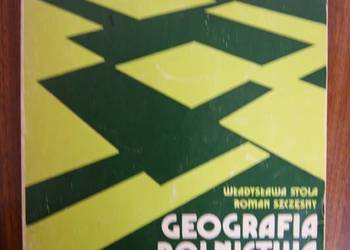 W. Stola, R. Szczęsny - Geografia rolnictwa Polski