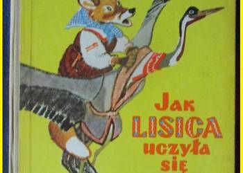 Jak lisica uczyła się latać-rosyjskie bajki ludowe