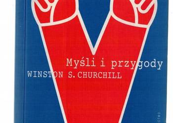 MYŚLI I PRZYGODY - CHURCHILL WINSTON