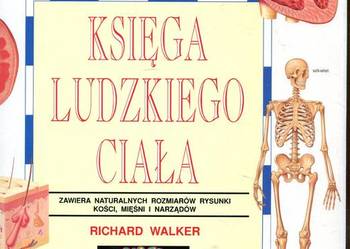 Księga ludzkiego ciała - Richard Walker