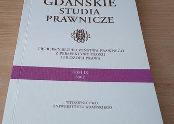 GDAŃSKIE STUDIA PRAWNICZE 9 2002 Problemy bezpieczeństwa pra