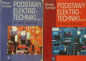 PODSTAWY ELEKTROTECHNIKI - CZĘŚĆ 1 + CZĘŚĆ 2 DLA SZKOŁY ZASA PODSTAWY ELEKTROTECHNIKI - CZĘŚĆ 1 + CZĘŚĆ 2 DLA SZKOŁY ZASA