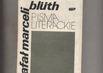 Pisma literackie - Rafał Marceli Bluth