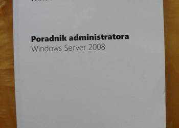 Windows Server 2008 - Poradnik Administratora