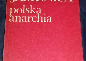 Polska anarchia - Paweł Jasienica